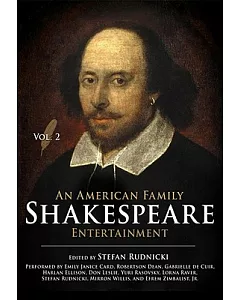 An American Family Shakespeare Entertainment: Based on Charles & Mary Lamb’s Tales from Shakespeare, With Scenes, Soliloquies a