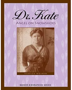 Dr. Kate: Angel on Snowshoes