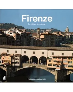Firenze: La Citta E La Musica