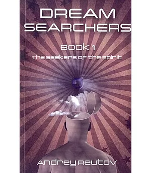 Dream Searchers: The Seekers of the Spirit