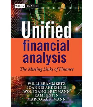 Unified Financial Analysis: The Missing Links of Finance