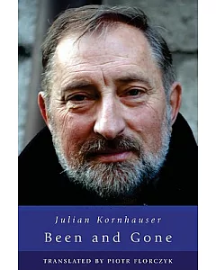 Been and Gone: Poems of Julian Kornhauser