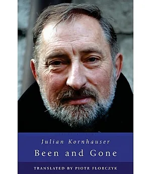Been and Gone: Poems of Julian Kornhauser