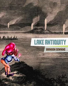 Lake Antiquity: Poems: 1996-2008