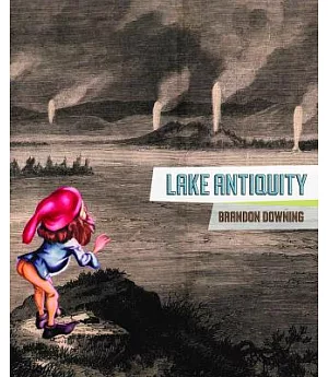 Lake Antiquity: Poems: 1996-2008