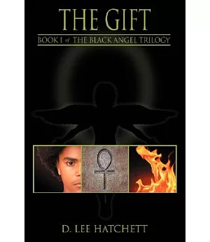 The Gift: Book 1 of the Black Angel Trilogy