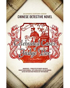 Celebrated Cases of Judge Dee: An Authentic Eighteenth-century Chinese Detective Novel: Library Edition