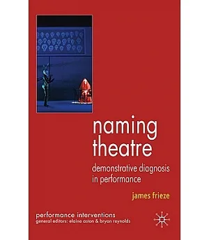 Naming Theatre: Demonstrative Diagnosis in Performance