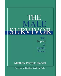 The Male Survivor: The Impact of Sexual Abuse