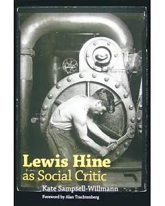 Lewis Hine As Social Critic
