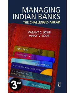 Managing Indian Banks: The Challenges Ahead