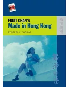 Fruit Chan’s Made in Hong Kong