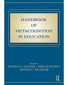 Handbook of Metacognition in Education
