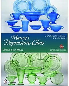 mauzy’s Depression Glass: A Photographic Reference with Prices