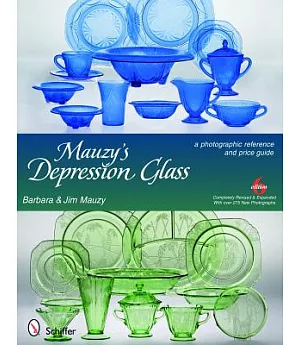Mauzy’s Depression Glass: A Photographic Reference with Prices