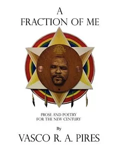 A Fraction of Me: Prose and Poetry for the New Century