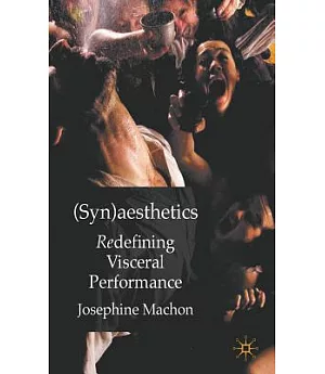 Synaesthetics: Redefining Visceral Performance