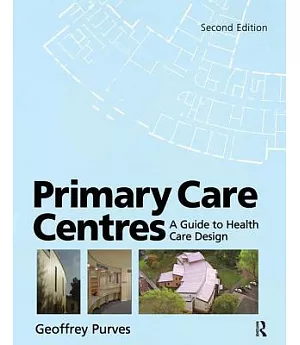 Primary Care Centres: A Guide to Health Care Design