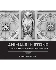 Animals in Stone: Architectural Sculpture in New York City