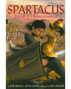 Spartacus: The Life of a Roman Gladiator