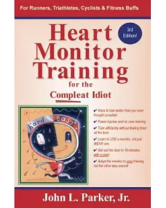 Heart Monitor Training for the Compleat Idiot