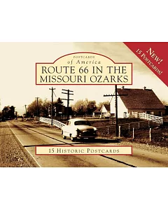 Route 66 in the Missouri Ozarks: 15 Historic Postcards