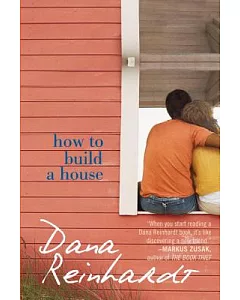 How to Build a House: A Novel
