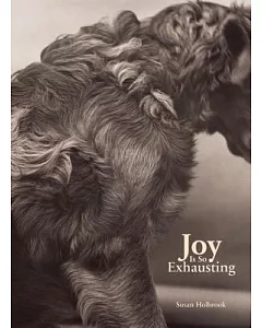 Joy Is So Exhausting