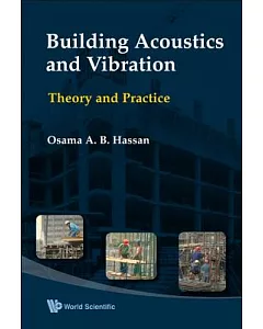 Building Acoustics and Vibration: Theory and Practice
