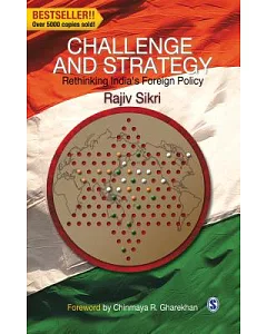 Challenge and Strategy: Rethinking India’s Foreign Policy