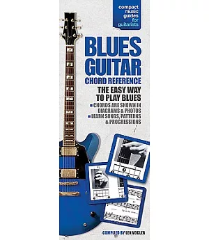 Blues Guitar Chord Reference: The Easy Way to Play Blues