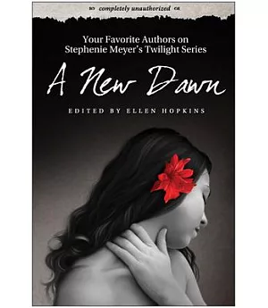 A New Dawn: Your Favorite Authors on Stephenie Meyer’s Twilight Saga