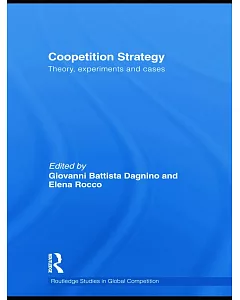 Coopetition Strategy: Theory, Experiments and Cases