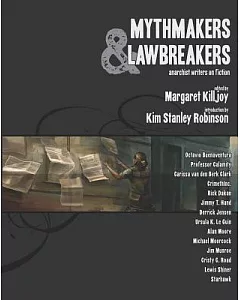 Mythmakers & Lawbreakers: Anarchist Writers on Fiction