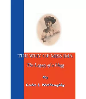The Why Of Miss Ima: The Legacy Of A Hogg