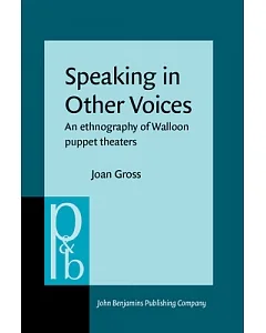Speaking in Other Voices: An Ethnography of Walloon Puppet Theaters