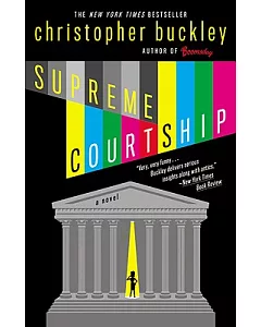 Supreme Courtship: A Novel