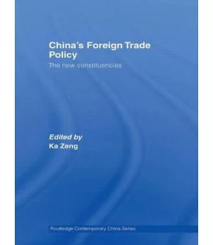 China’s Foreign Trade Policy: The New Constituencies