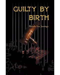 Guilty by Birth