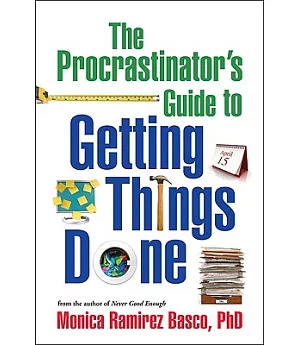 The Procrastinator’s Guide to Getting Things Done