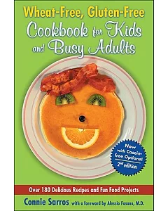 Wheat-Free, Gluten-Free Cookbook for Kids and Busy Adults