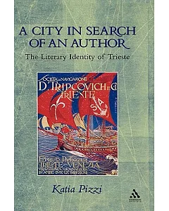 A City in Search of an Author: The Literary Identity of Trieste