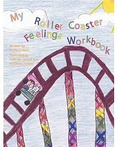 My Roller Coaster Feelings Workbook