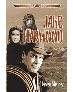Jake Harwood: A Western
