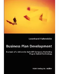 Business Plan Development: Example of a University Spin Off Company Marketing Plug-in Hybrid Technology