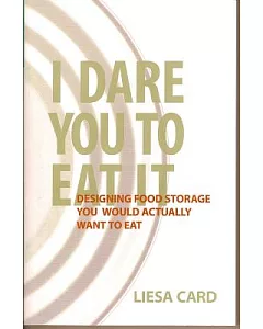I Dare You to Eat It: Designing Food Storage You Would Actually Want to Eat