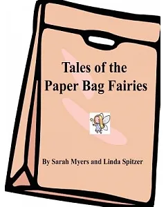 Tales of the Paper Bag Fairies