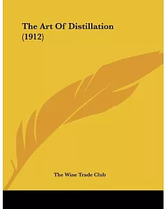 The Art Of Distillation