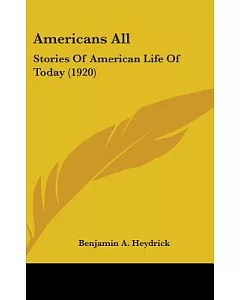 Americans All: Stories of American Life of Today