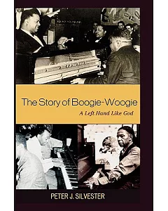 The Story of Boogie-Woogie: A Left Hand Like God